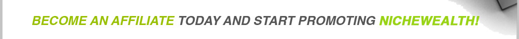 Sign Up To NicheWealth And Start Increasing Your Wealth!